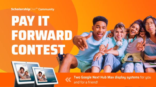 ScholarshipOwl Community-Building Pay-It-Forward Contest